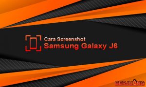 Cara Screenshot Samsung Galaxy J6 Terbaru