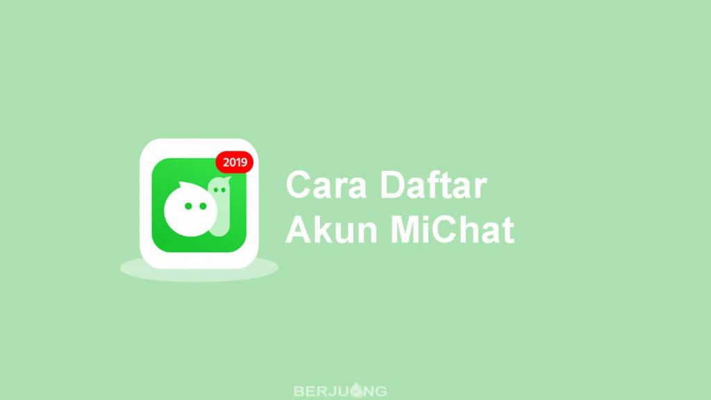 Cara Daftar MiChat
