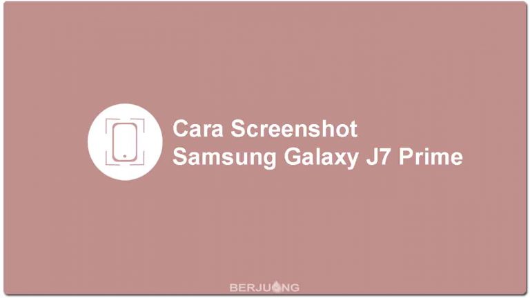 Cara Screenshot Samsung J7 Prime