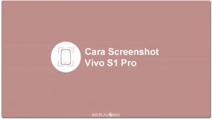 Cara Screenshot Vivo S1 Pro
