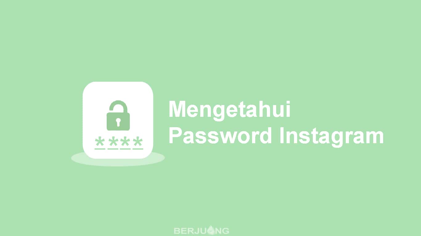 Mengetahui Password Instagram