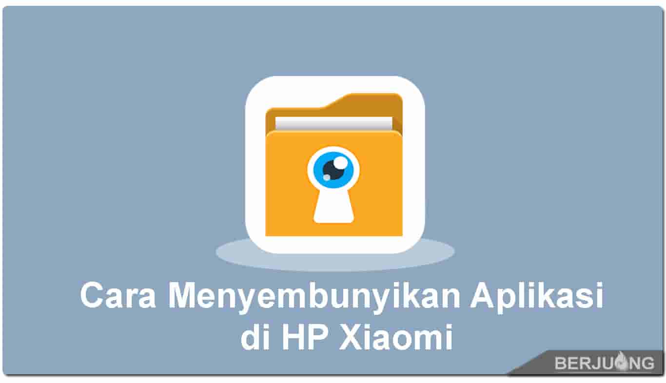 Cara Menyembunyikan Aplikasi di HP Xiaomi