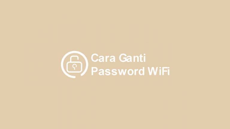 Cara Ganti Password WiFi