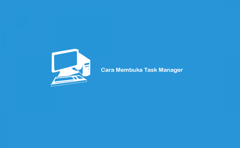 cara membuka task manager