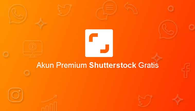 Akun Premium Shutterstock Gratis