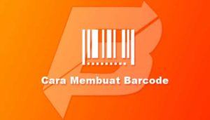 Cara Membuat Barcode / QR Code
