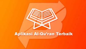 Aplikasi Al-Qur’an Terbaik