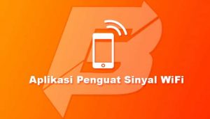 Aplikasi Penguat Sinyal WiFi Android