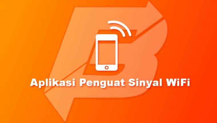 Aplikasi Penguat Sinyal WiFi