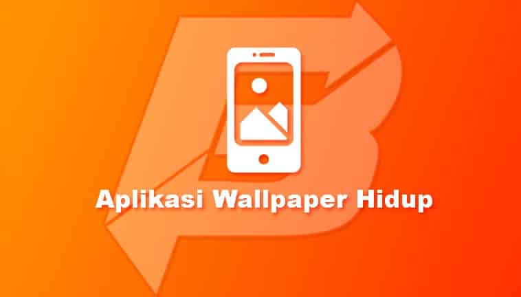 Aplikasi Wallpaper Hidup