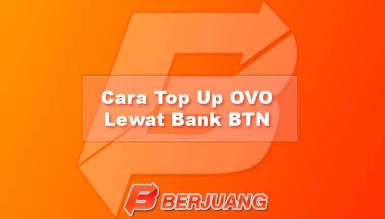 Cara Top Up OVO Lewat Bank BTN