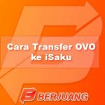 Cara Transfer OVO ke iSaku