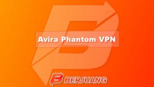 √ Link Download Avira Phantom VPN Gratis Terbaru 2.34.3