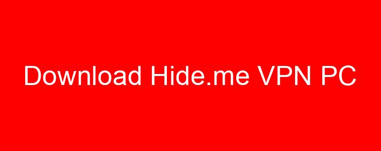 Download Hide.me VPN PC