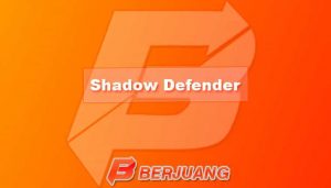 √ Link Download Shadow Defender Gratis Terbaru 1.5.0.726