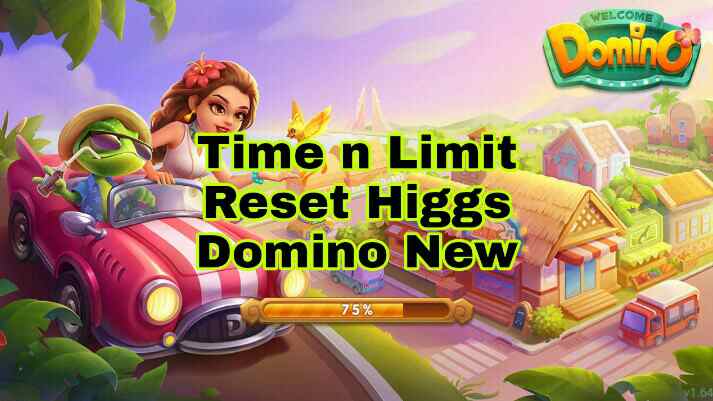 Jam Reset Sedekah Higgs Domino