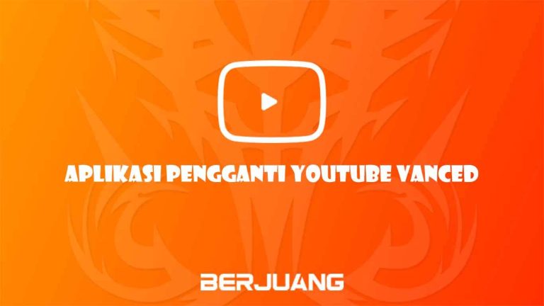 Aplikasi Pengganti YouTube Vanced