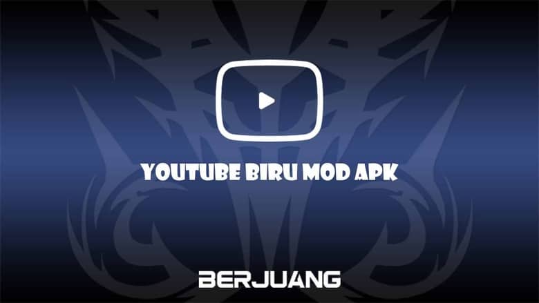 Youtube Biru Mod APK