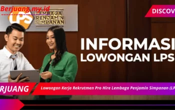 Rekrutmen Pro Hire Lembaga Penjamin Simpanan (LPS) 2024