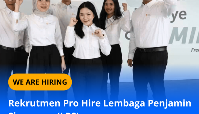 Rekrutmen Pro Hire Lembaga Penjamin Simpanan (LPS)