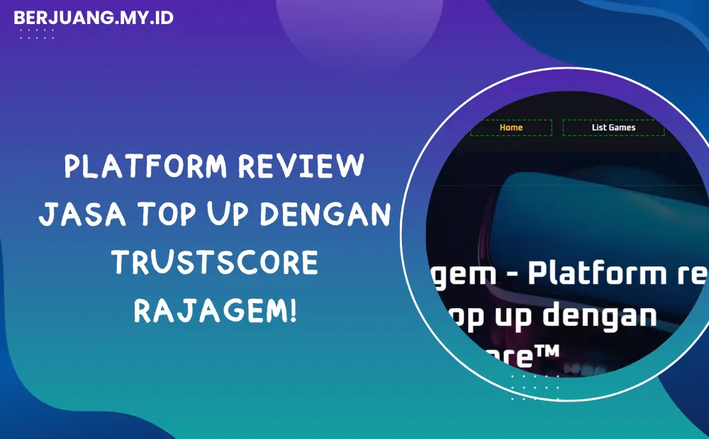 Platform Review Jasa Top Up dengan TrustScore Rajagem!